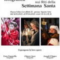 Tre artisti delle foto raccontano i  "Riti della Settimana Santa " ruvese