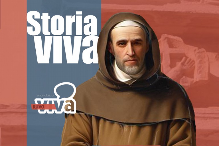 Storia Viva - Il Beato dimenticato da Ruvo di Puglia: vita e miracoli di fra Bernardino, frate minore